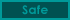 Safe